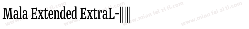 Mala Extended ExtraL字体转换